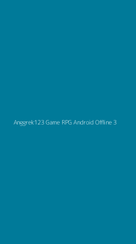 Tampilan Antarmuka Aplikasi Anggrek123 Game Rpg Android Offline - 3