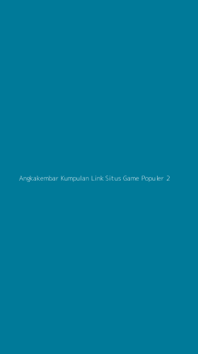 Tampilan Antarmuka Aplikasi Angkakembar Kumpulan Link Situs Game Populer - 2