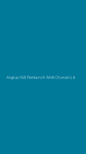 Tampilan Antarmuka Aplikasi Angkas168 Pembersih Ram Otomatis - 4