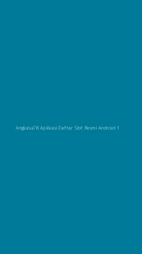 Tampilan Antarmuka Aplikasi Angkasa78 Aplikasi Daftar Slot Resmi Android - 1