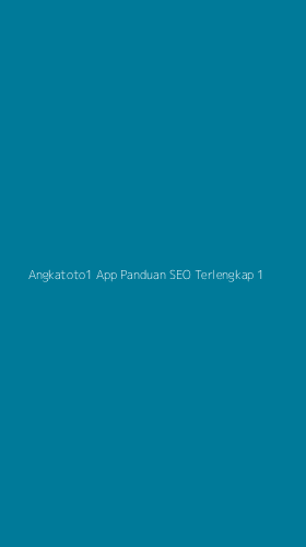Tampilan Antarmuka Aplikasi Angkatoto1 App Panduan Seo Terlengkap - 1
