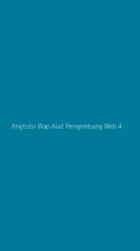 Tampilan Antarmuka Aplikasi Angtoto Wap Alat Pengembang Web - 4
