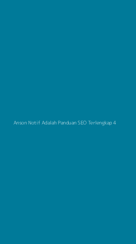 Tampilan Antarmuka Aplikasi Anson Notif Adalah Panduan Seo Terlengkap - 4