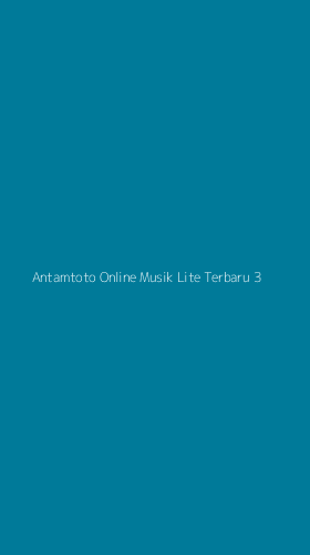 Tampilan Antarmuka Aplikasi Antamtoto Online Musik Lite Terbaru - 3