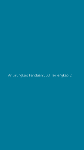 Tampilan Antarmuka Aplikasi Antirungkad Panduan Seo Terlengkap - 2