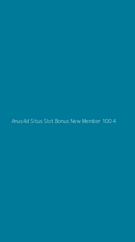 Tampilan Antarmuka Aplikasi Anus4d Situs Slot Bonus New Member 100 - 4