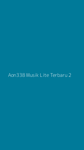 Tampilan Antarmuka Aplikasi Aon338 Musik Lite Terbaru - 2