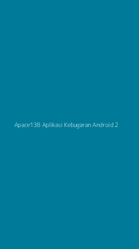 Tampilan Antarmuka Aplikasi Apace138 Aplikasi Kebugaran Android - 2