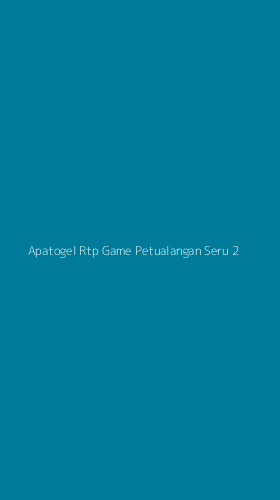 Tampilan Antarmuka Aplikasi Apatogel Rtp Game Petualangan Seru - 2