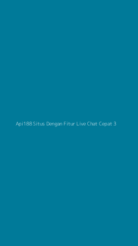 Tampilan Antarmuka Aplikasi Api188 Situs Dengan Fitur Live Chat Cepat - 3