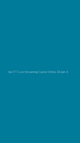 Tampilan Antarmuka Aplikasi Api777 Live Streaming Casino Online 24jam - 4