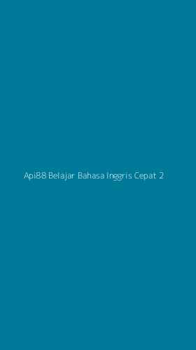 Tampilan Antarmuka Aplikasi Api88 Belajar Bahasa Inggris Cepat - 2