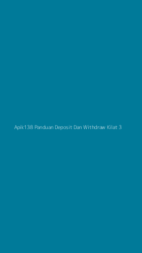 Tampilan Antarmuka Aplikasi Apik138 Panduan Deposit Dan Withdraw Kilat - 3