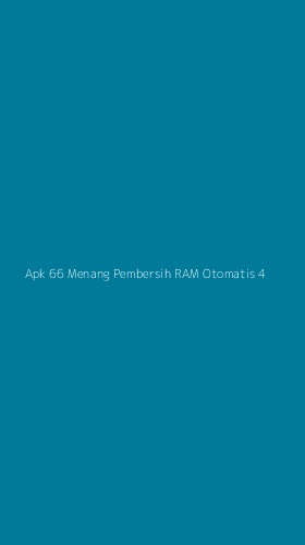 Tampilan Antarmuka Aplikasi Apk 66 Menang Pembersih Ram Otomatis - 4
