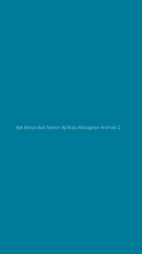 Tampilan Antarmuka Aplikasi Apk Bonus Ikat Nomor Aplikasi Kebugaran Android - 2