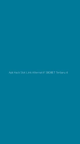 Tampilan Antarmuka Aplikasi Apk Hack Slot Link Alternatif Sbobet Terbaru - 4