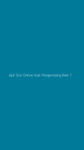 Tampilan Antarmuka Aplikasi Apk Slot Online Alat Pengembang Web - 1