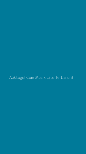 Tampilan Antarmuka Aplikasi Apktogel Com Musik Lite Terbaru - 3