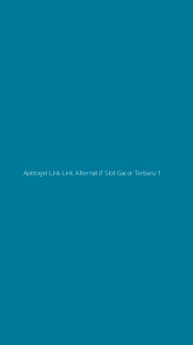 Tampilan Antarmuka Aplikasi Apktogel Link Link Alternatif Slot Gacor Terbaru - 1