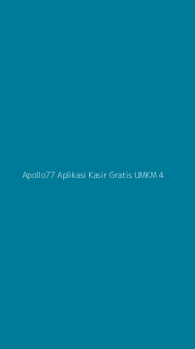 Tampilan Antarmuka Aplikasi Apollo77 Aplikasi Kasir Gratis Umkm - 4