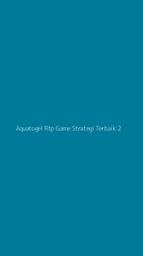 Tampilan Antarmuka Aplikasi Aquatogel Rtp Game Strategi Terbaik - 2