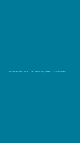 Tampilan Antarmuka Aplikasi Arabikatoto Aplikasi Cara Recovery Akun Lupa Password - 1