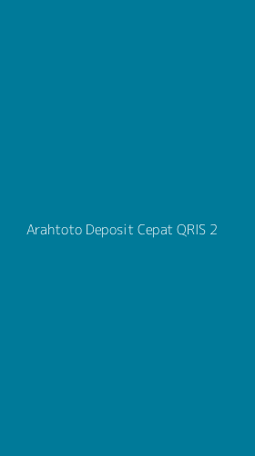 Tampilan Antarmuka Aplikasi Arahtoto Deposit Cepat Qris - 2