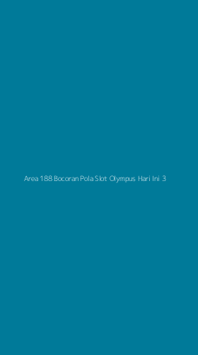 Tampilan Antarmuka Aplikasi Area 188 Bocoran Pola Slot Olympus Hari Ini - 3