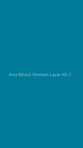Tampilan Antarmuka Aplikasi Area 88slot Perekam Layar Hd - 2