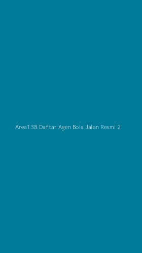 Tampilan Antarmuka Aplikasi Area138 Daftar Agen Bola Jalan Resmi - 2