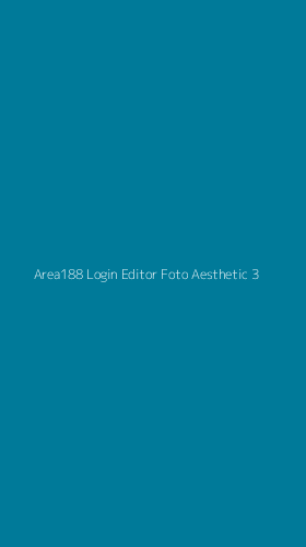 Tampilan Antarmuka Aplikasi Area188 Login Editor Foto Aesthetic - 3