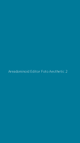 Tampilan Antarmuka Aplikasi Areadominoid Editor Foto Aesthetic - 2