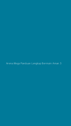 Tampilan Antarmuka Aplikasi Arena Mega Panduan Lengkap Bermain Aman - 3
