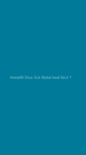 Tampilan Antarmuka Aplikasi Arena99 Situs Slot Modal Awal Kecil - 1