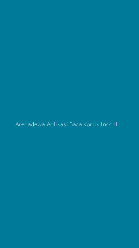 Tampilan Antarmuka Aplikasi Arenadewa Aplikasi Baca Komik Indo - 4