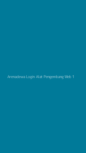 Tampilan Antarmuka Aplikasi Arenadewa Login Alat Pengembang Web - 1