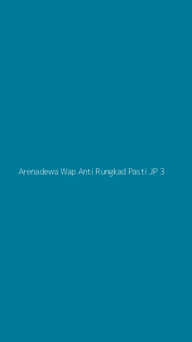 Tampilan Antarmuka Aplikasi Arenadewa Wap Anti Rungkad Pasti Jp - 3