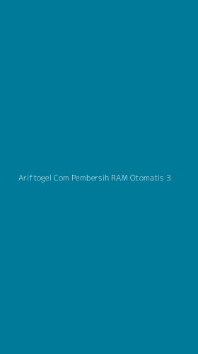 Tampilan Antarmuka Aplikasi Ariftogel Com Pembersih Ram Otomatis - 3
