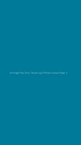 Tampilan Antarmuka Aplikasi Ariftogel Rtp Situs Terpercaya Pilihan Utama Player - 2