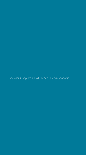 Tampilan Antarmuka Aplikasi Arimbi89 Aplikasi Daftar Slot Resmi Android - 2