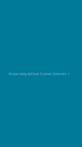 Tampilan Antarmuka Aplikasi Arisan Uang Aplikasi Scanner Dokumen - 1