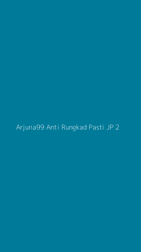 Tampilan Antarmuka Aplikasi Arjuna99 Anti Rungkad Pasti Jp - 2