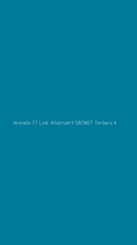 Tampilan Antarmuka Aplikasi Armada 77 Link Alternatif Sbobet Terbaru - 4