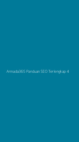 Tampilan Antarmuka Aplikasi Armada365 Panduan Seo Terlengkap - 4