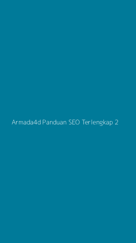 Tampilan Antarmuka Aplikasi Armada4d Panduan Seo Terlengkap - 2
