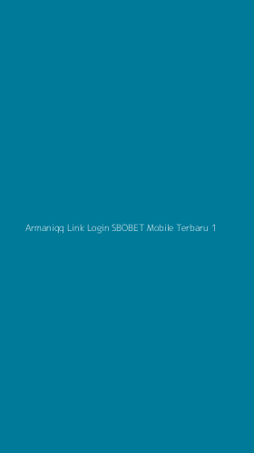 Tampilan Antarmuka Aplikasi Armaniqq Link Login Sbobet Mobile Terbaru - 1
