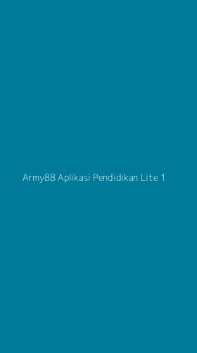 Tampilan Antarmuka Aplikasi Army88 Aplikasi Pendidikan Lite - 1