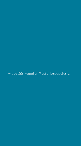 Tampilan Antarmuka Aplikasi Arobet88 Pemutar Musik Terpopuler - 2