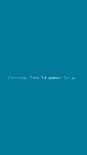 Tampilan Antarmuka Aplikasi Aromatogel Game Petualangan Seru - 4