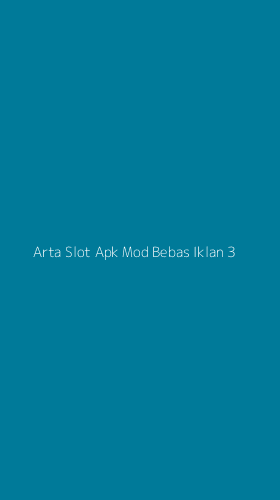 Tampilan Antarmuka Aplikasi Arta Slot Apk Mod Bebas Iklan - 3